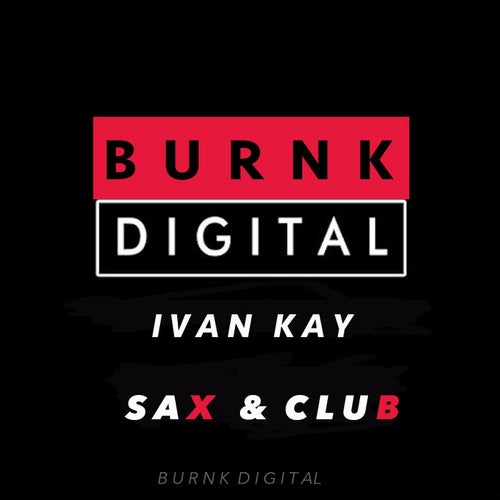 Ivan Kay - Sax & Club [EAX194]